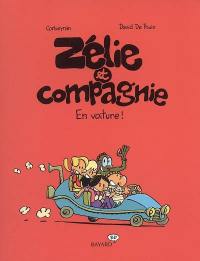 Zélie et compagnie. Vol. 4. En voiture !