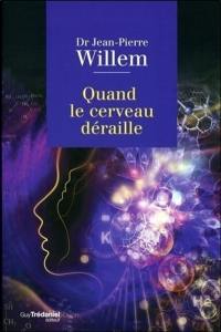 Quand le cerveau déraille