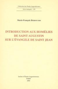 Introduction aux homélies de saint Augustin sur les évangiles de saint Jean