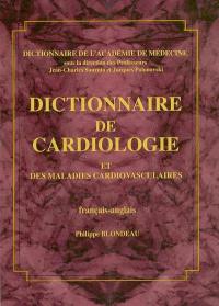 Dictionnaire de cardiologie et des maladies cardiovasculaires