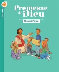 Dieu est parole, 8-11 ans : livre enfant