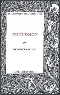 Proudhon : essai sur la philosophie de Proudhon