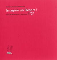 Imagine un désert !