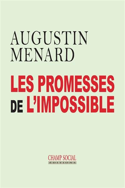 Les promesses de l'impossible