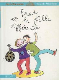 Fred et la fille différente