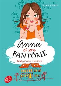 Anna et son fantôme. Vol. 2. L'amour et ses épines