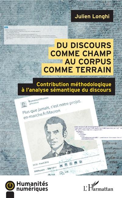 Du discours comme champ au corpus comme terrain : contribution méthodologique à l'analyse sémantique du discours