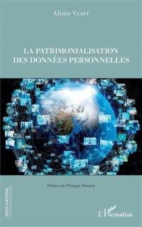 La patrimonialisation des données personnelles