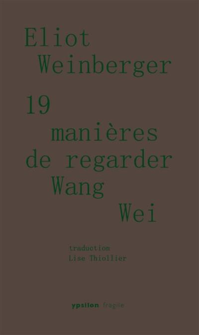 19 manières de regarder Wang Wei