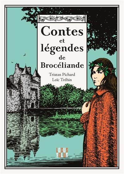 Brocéliande : contes et légendes