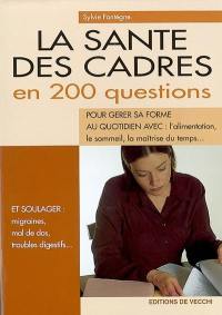 La santé des cadres en 200 questions