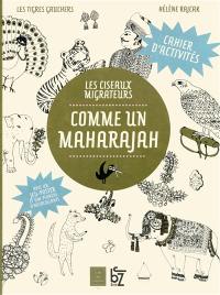 Comme un maharajah : cahier d'activités