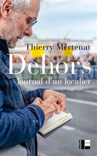 Dehors : journal d'un localier