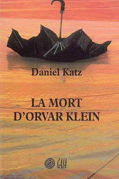 La mort d'Orvar Klein