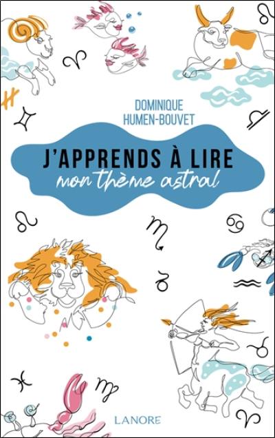 J'apprends à lire mon thème astral