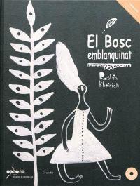 El bosc emblanquinat