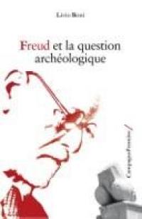 Freud et la question archéologique