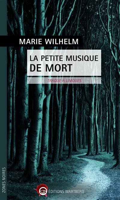 La petite musique de mort : traque à Limoges