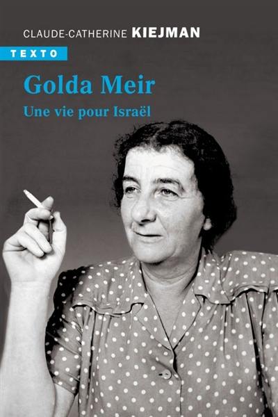 Golda Meir : une vie pour Israël