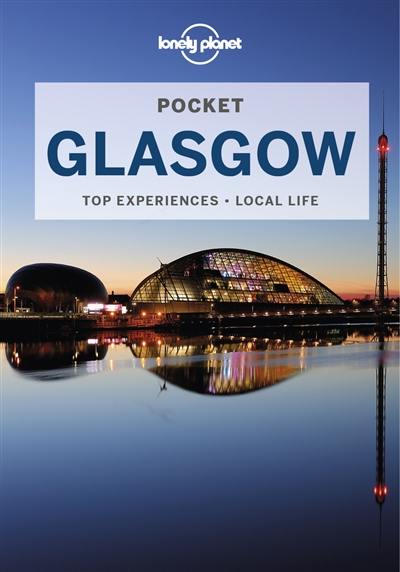 Pocket Glasgow : top experiences, local life