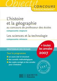 L'histoire et la géographie au concours de professeur des écoles, composante majeure : les sciences et la technologie, composante mineure