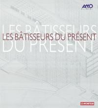 Les bâtisseurs. Vol. 3. Les bâtisseurs du présent