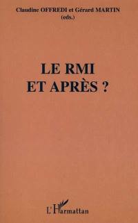 Le RMI et après ?