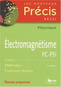 Nouveau précis électromagnétisme PC-PSI