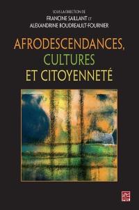 Afrodescendances, cultures et citoyenneté