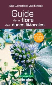 Guide de la flore des dunes littorales : de la Bretagne au sud des Landes