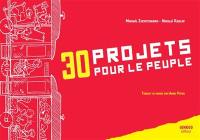 30 projets pour le peuple