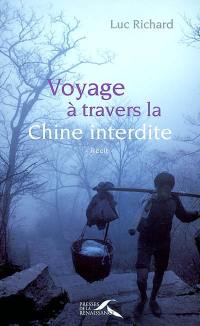 Voyage à travers la Chine interdite