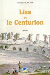 Lisa et le centurion