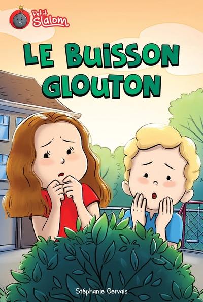 Le buisson glouton