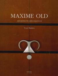 Maxime Old : architecte-décorateur