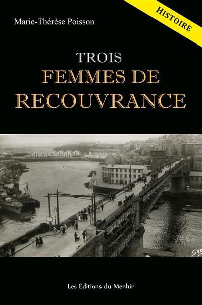 Trois femmes de Recouvrance