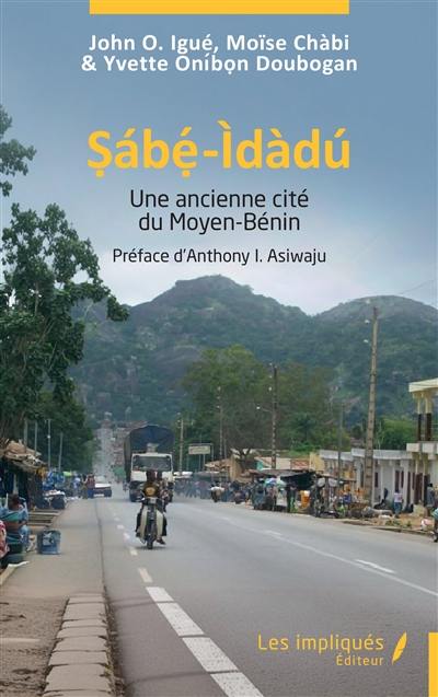 Sabé-Idadu : une ancienne cité du Moyen-Bénin