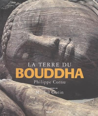 La terre du Bouddha