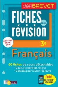 Français, brevet, 3e : fiches de révision : nouveau brevet 2018