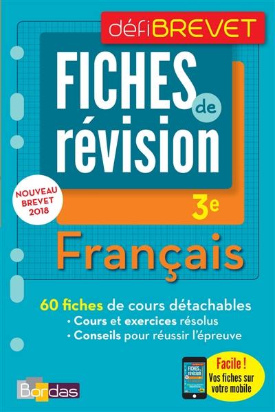 Français, brevet, 3e : fiches de révision : nouveau brevet 2018