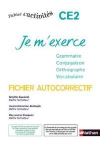 Je m'exerce CE2 : fichier d'activités : fichier autocorrectif