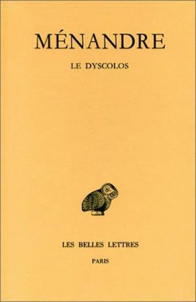 Ménandre. Vol. 1-2. Le Dyscolos