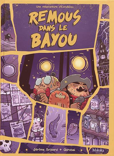 Une mésaventure d'Earp&Doc. Remous dans le bayou