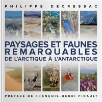 Paysages et faunes remarquables : de l'Arctique à l'Antarctique