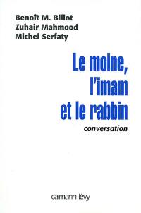 Le moine, l'imam et le rabin : conversation