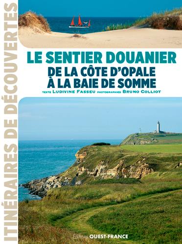 Le sentier douanier de la Côte d'Opale à la baie de Somme