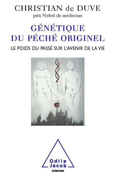 Génétique du péché originel : le poids du passé sur l'avenir de la vie