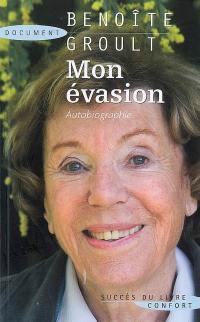 Mon évasion : autobiographie