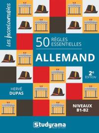 50 règles essentielles : allemand : niveaux B1-B2