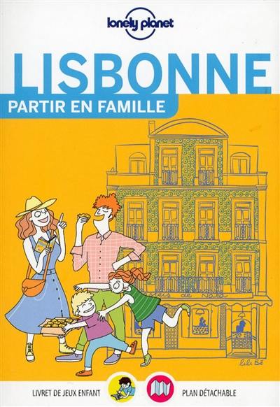Lisbonne : partir en famille Lisbonne : partir en famille